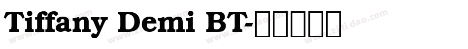 Tiffany Demi BT字体转换